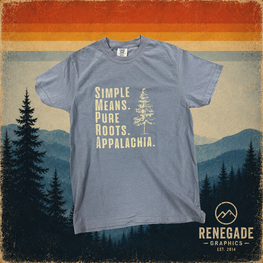 Simple Means. Pure Roots. Appalachia. | Short Sleeve