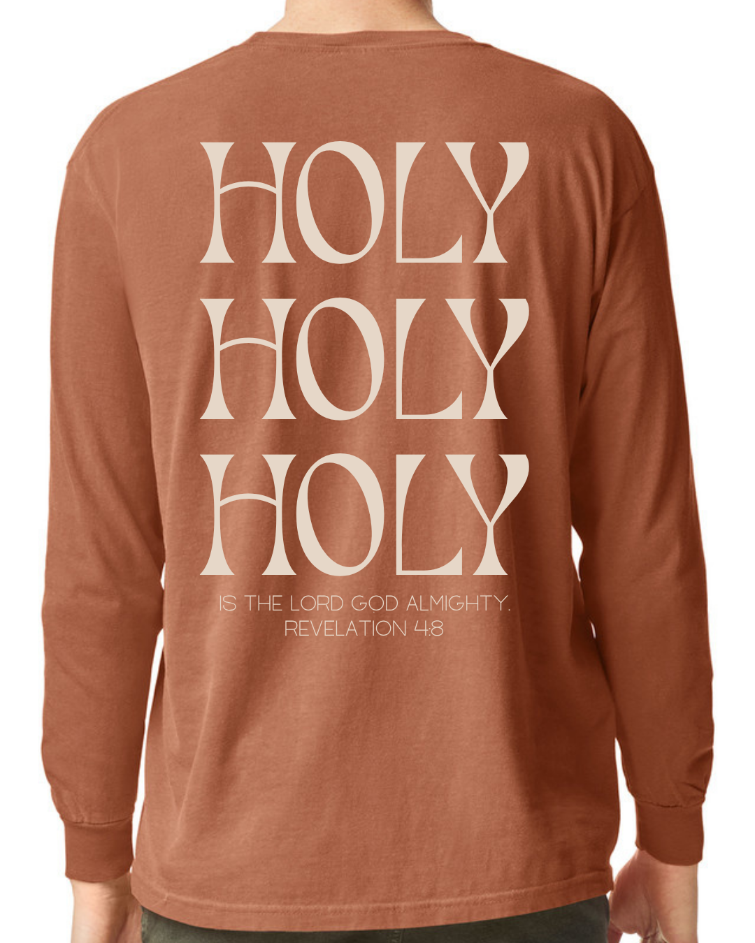 Holy Holy Holy Comfort Colors Long Sleeve