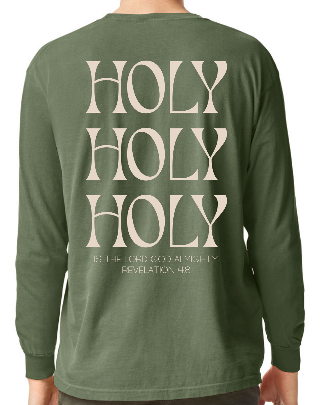 Holy Holy Holy Comfort Colors Long Sleeve