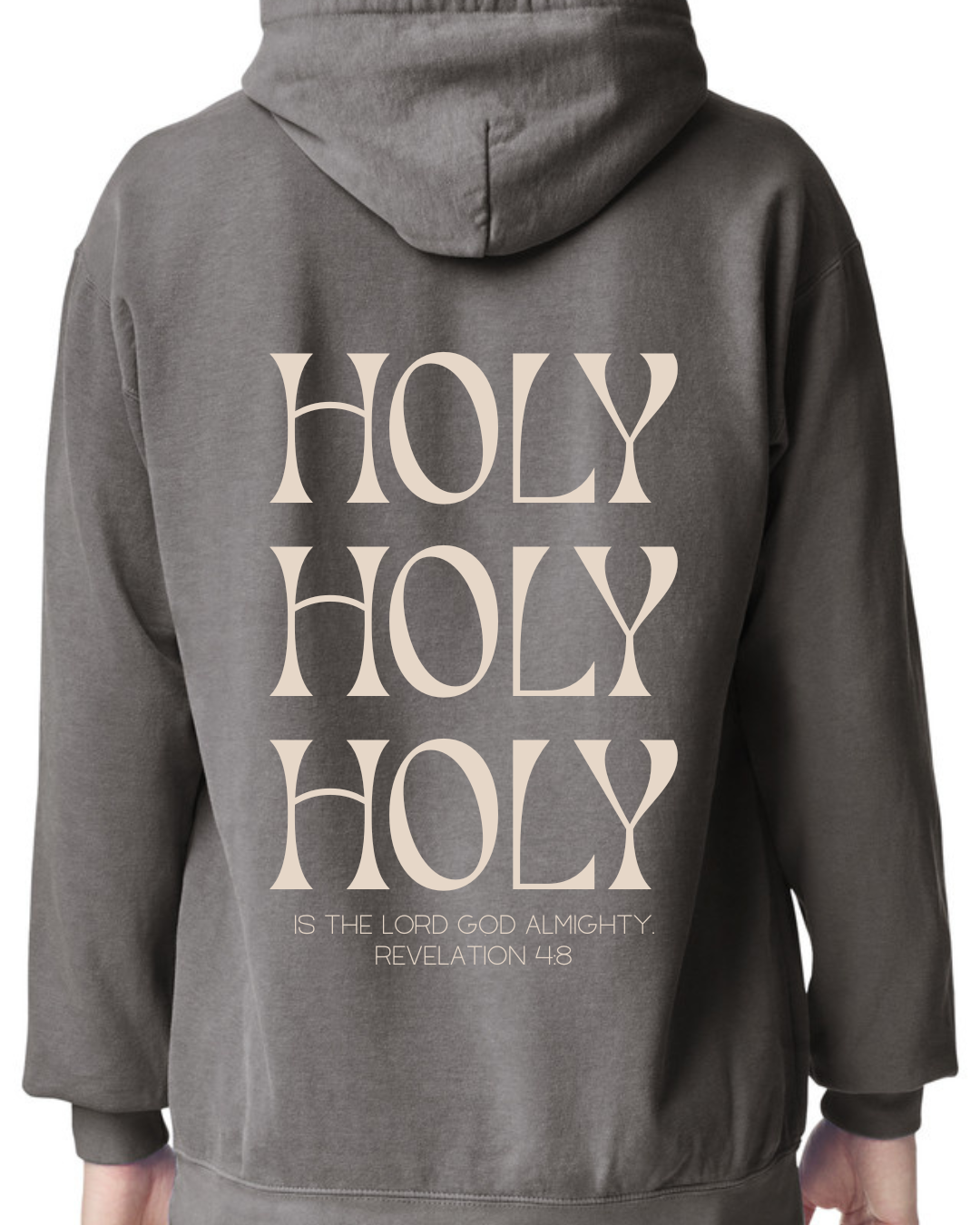 Holy Holy Holy Comfort Colors Hoodie