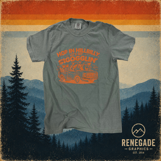 Hop In Hillbilly Let's Get Sigogglin' | Short Sleeve