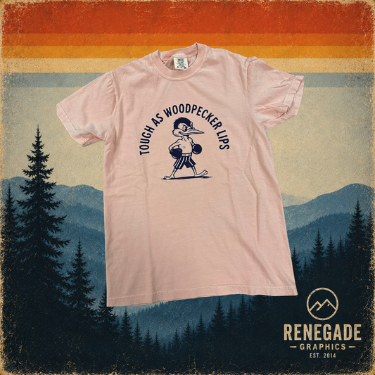 Tough As Woodpecker Lips | Short Sleeve