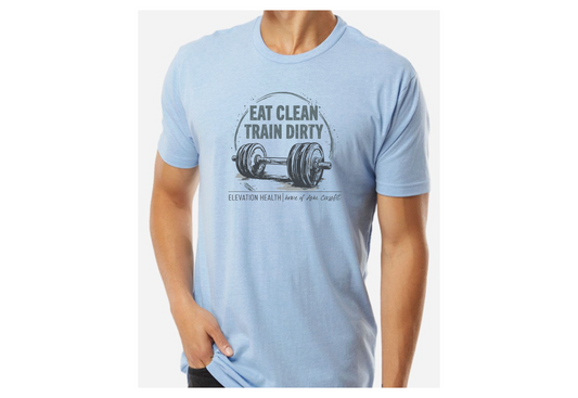 Eat Clean, Train Dirty Tee