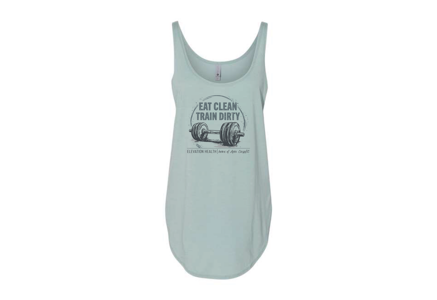 Eat Clean, Train Dirty Women's Tank