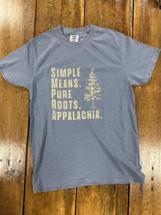 Simple Means. Pure Roots. Appalachia. | Short Sleeve