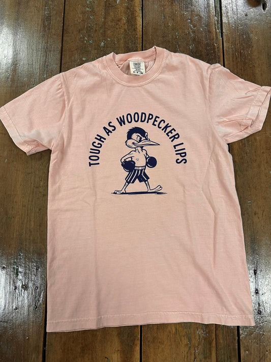 Tough As Woodpecker Lips | Short Sleeve