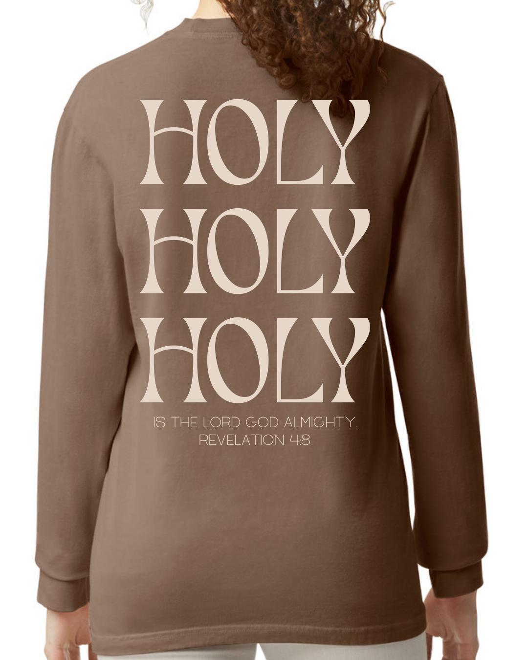 Holy Holy Holy Comfort Colors Long Sleeve