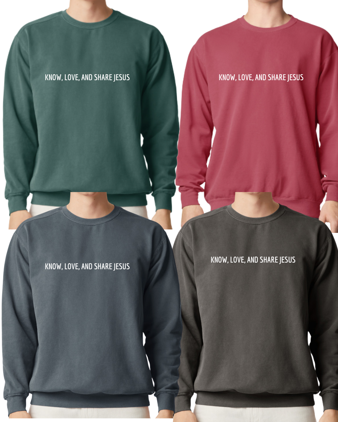 Know Love Share Jesus Comfort Colors Crewneck