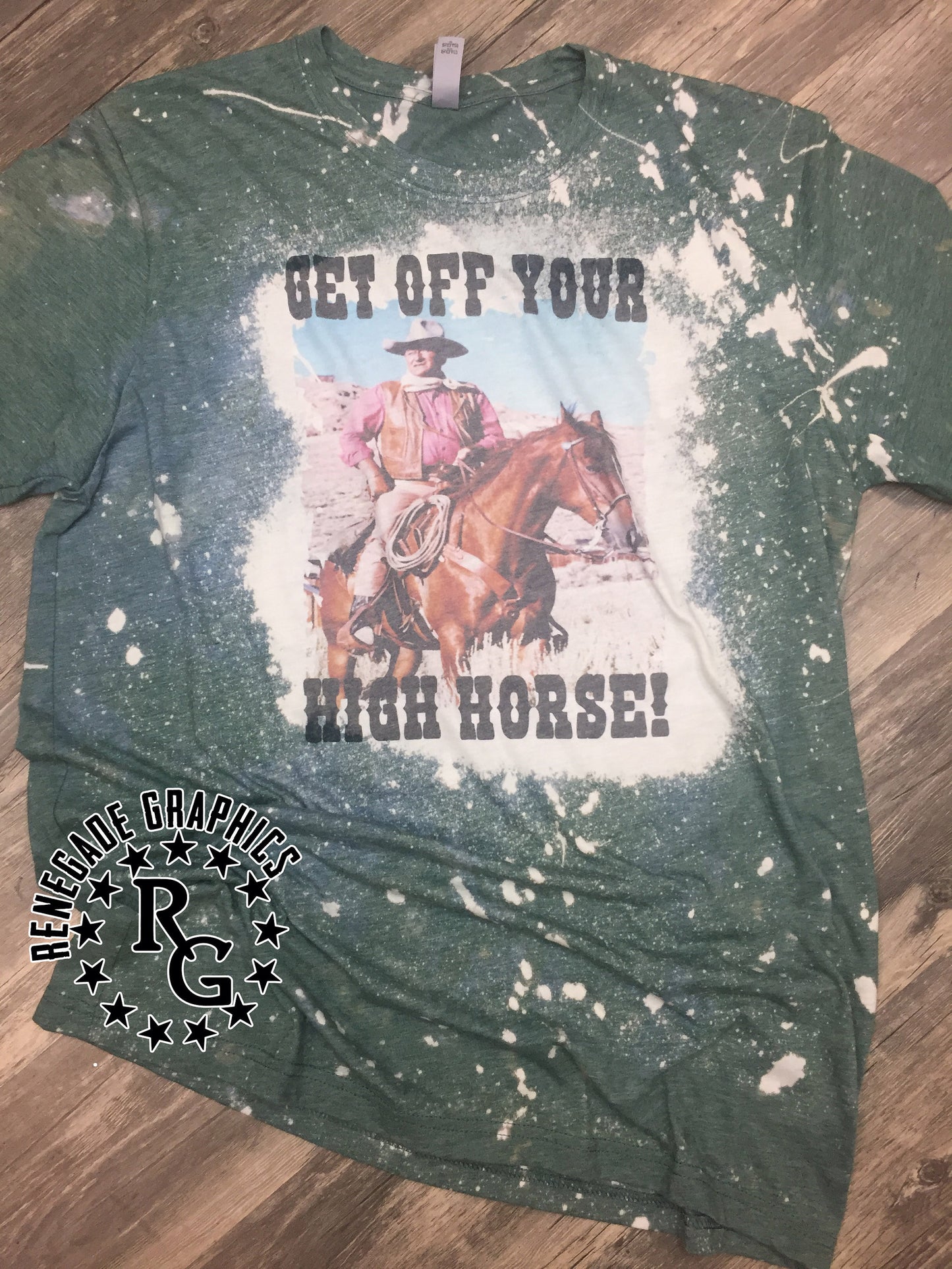 John Wayne Get Off Your High Horse | Cowboy | Western | Vintage | Bleached Shirt